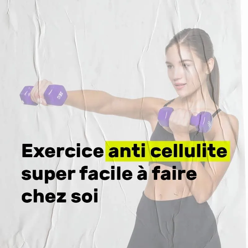 Exercice anti cellulite super facile à faire chez soi