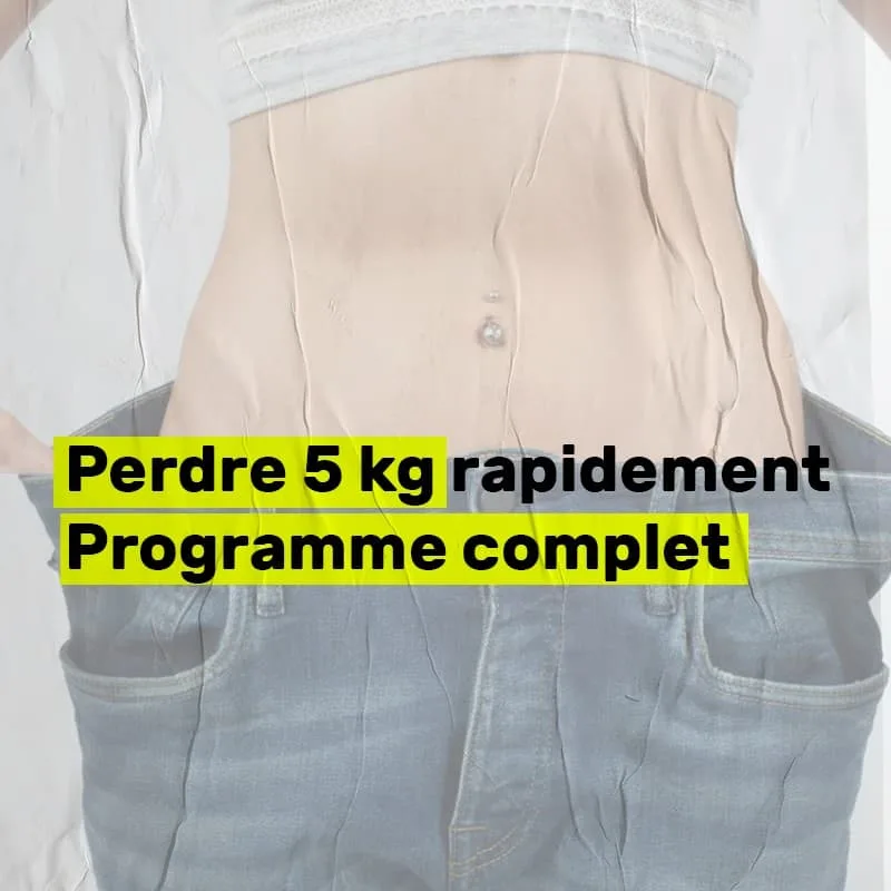 Perdre 5 kg rapidement
