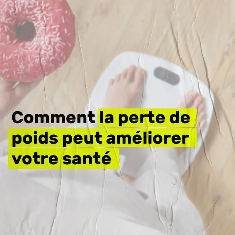 perte de poids les bienfaits pour le corps