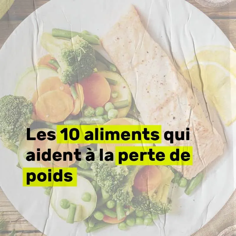 aliments qui aident à la perte de poids